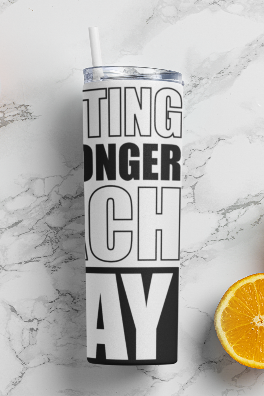 Getting Stronger Each Day Stainless Steel Tumbler