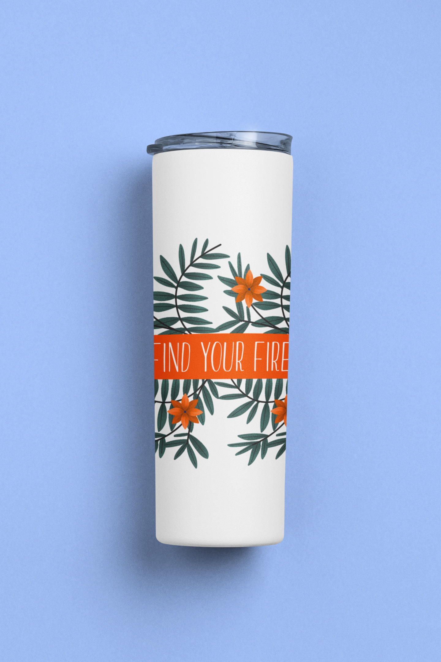 Find Your Fire Stainless Steel Tumbler